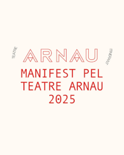Manifest pel Teatre Arnau Itinerant 2025